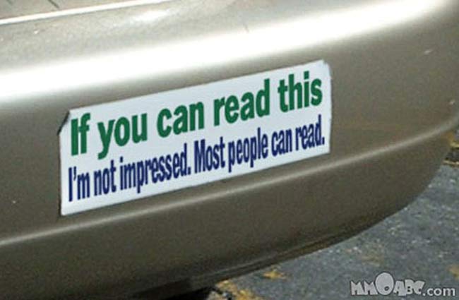 28 Bumper Stickers That Tell It Like It Is