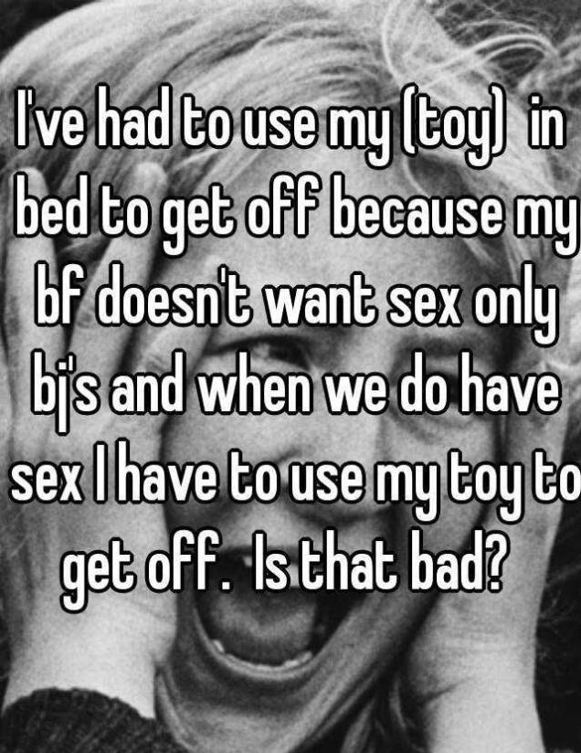 strange confession of woman who uses her toys with the BF