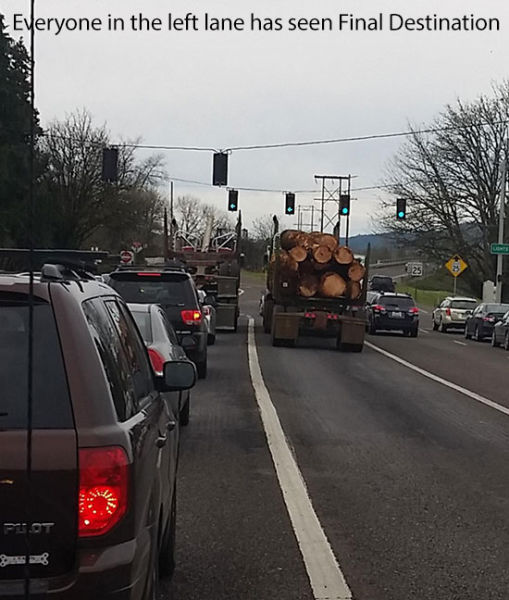 everyone in the left lane has seen final destination - Everyone in the left lane has seen Final Destination Fot
