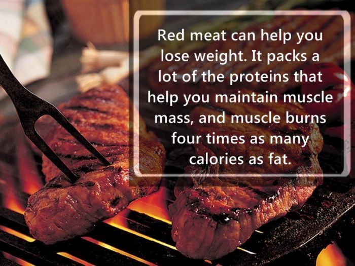 red meat grill - Red meat can help you lose weight. It packs a lot of the proteins that help you maintain muscle mass, and muscle burns four times as many calories as fat.