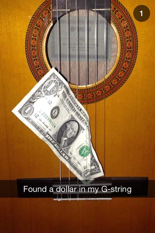 funny music snapchats - Ind To Stories 12 12 L20298452 Tip, United Statese Wall Baku One Found a dollar in my Gstring