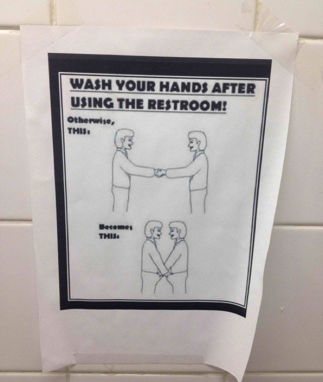 wash your hands - Wash Your Hands After Using The Restroom! Otherwise, This Becomes This
