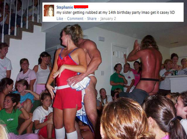 embarrassing fail - Stephanie my sister getting rubbed at my 14th birthday party Imao get it casey Xd Comment January 2