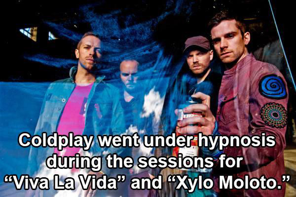 coldplay will champion mylo xyloto - Coldplay went under hypnosis during the sessions for "Viva La Vida" and "Xylo Moloto.
