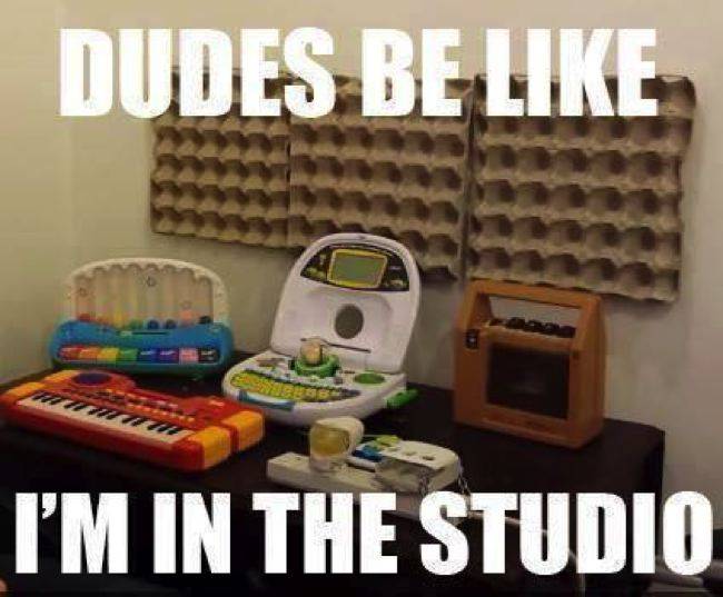studio meme - Dudes Be I'M In The Studio