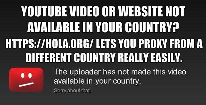 meme - Youtube Video Or Website Not Available In Your Country? Lets You Proxy From A Different Country Really Easily. The uploader has not made this video available in your country. Sorry about that.