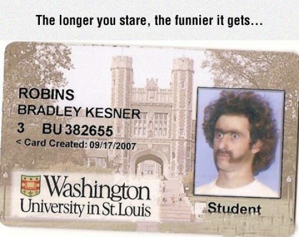 best student id - The longer you stare, the funnier it gets... Robins Bradley Kesner 3 BU382655