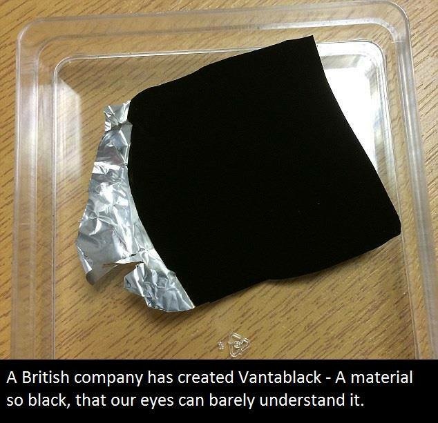 vantablack facts - A British company has created Vantablack A material so black, that our eyes can barely understand it.