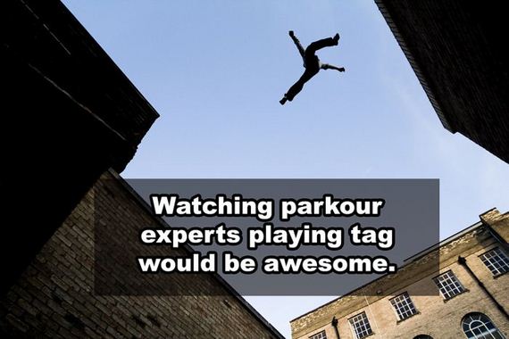 parkour photographers - Watching parkour experts playing tag would be awesome.