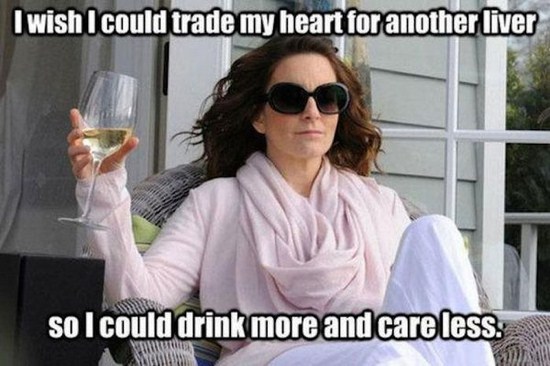 memes - funny alcohol memes - I wish I could trade my heart for another liver so I could drink more and care less.