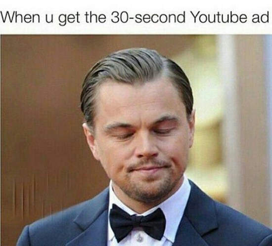 memes - you re about to leave work meme - When u get the 30second Youtube ad