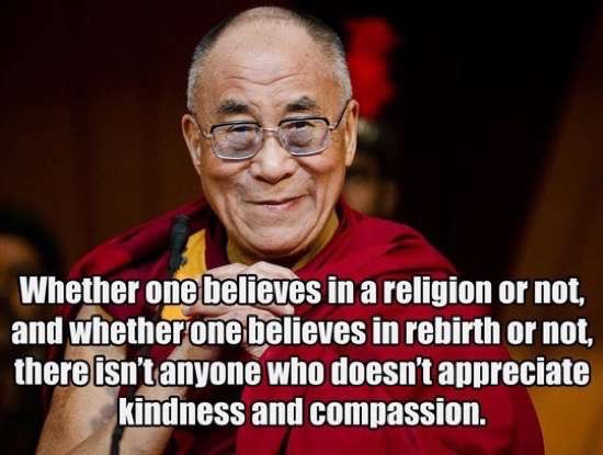 photo caption - Whether one believes in a religion or not, and whether one believes in rebirth or not, there isn't anyone who doesn't appreciate kindness and compassion.