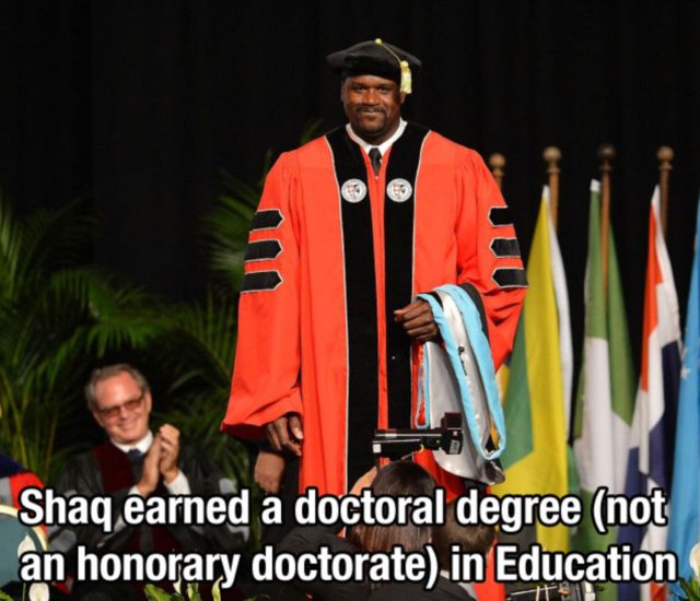 shaquille o neal phd - Shaq earned a doctoral degree not an honorary doctorate.in Education