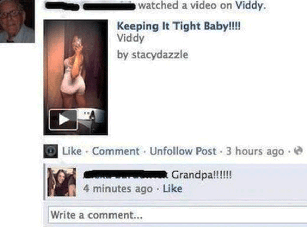 most embarrassing pictures on facebook - watched a video on Viddy. Keeping It Tight Baby!!!! Viddy by stacydazzle Comment Un Post 3 hours ago Grandpa!!!!!! 4 minutes ago Write a comment...