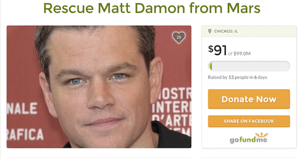 memes - venice - Rescue Matt Damon from Mars Chicago, Il $91599.0M Raised by 13 people in 6 days Donate Now Nale Rafica 1OSTI Interi N'Arti On Facebook gofundme