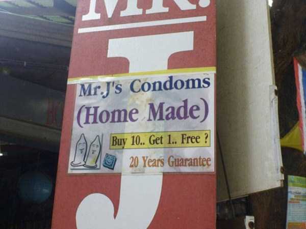 signage - Mr.J's Condoms Home Made Buy 10.. Get 1.. Free ? 20 Years Guarantee