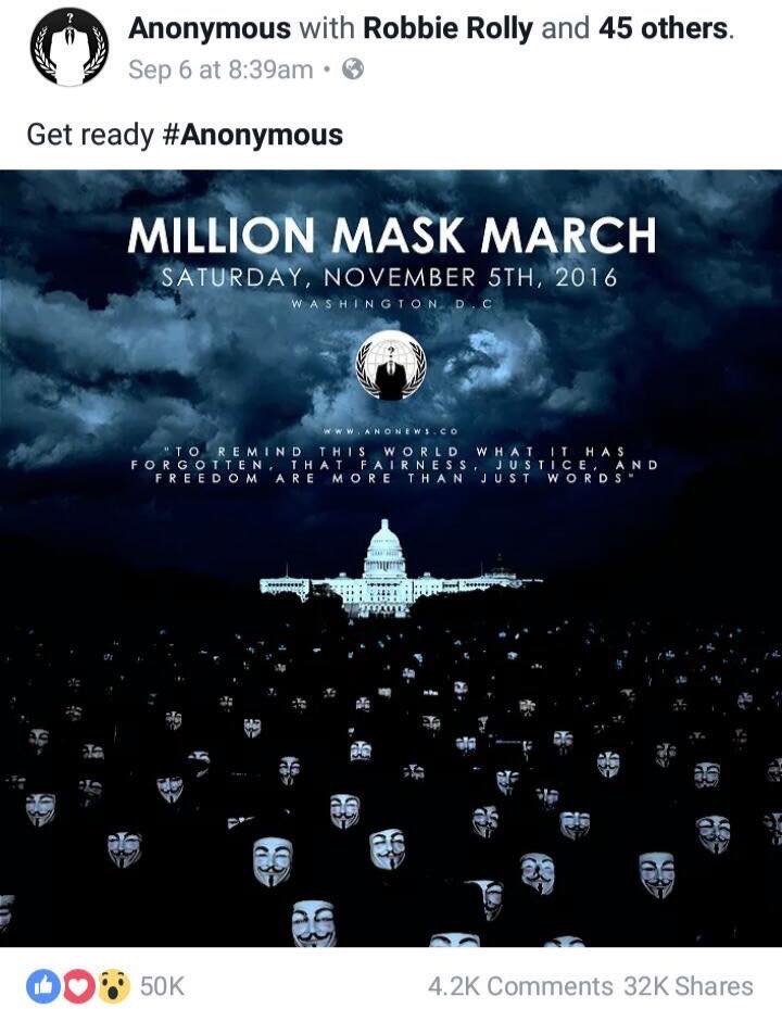single bee is ignored - Anonymous with Robbie Rolly and 45 others. Sep 6 at am Get ready Million Mask March Saturday, November 5TH, 2016 Washington Dc Ww.Anonews.Co "To Remind This World What It Has Forgotten. That Fairness Justice And Freedom Are More Th