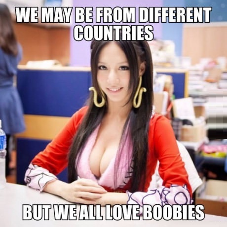 memes - boa hancock cosplay hot - We May Be From Different Countries But Weall Love Boobies