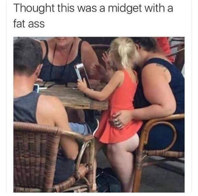 midget fat ass - Thought this was a midget with a fat ass