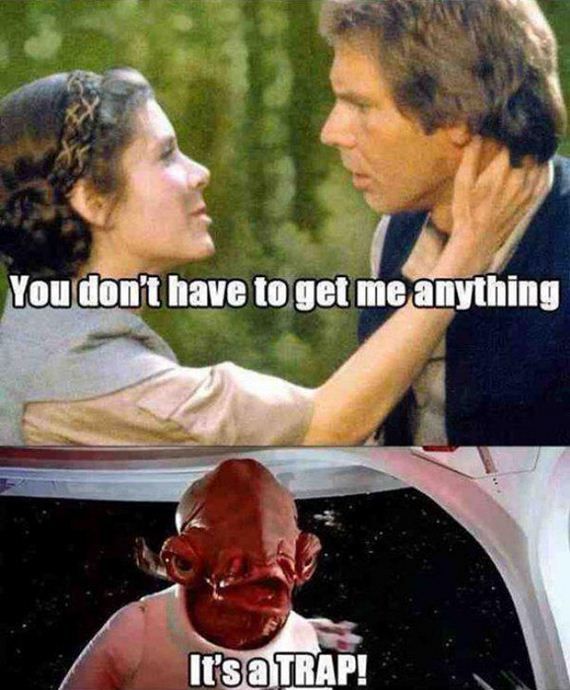Funny sexist meme that says - funny merry christmas meme - You don't have to get me anything It's a Trap!