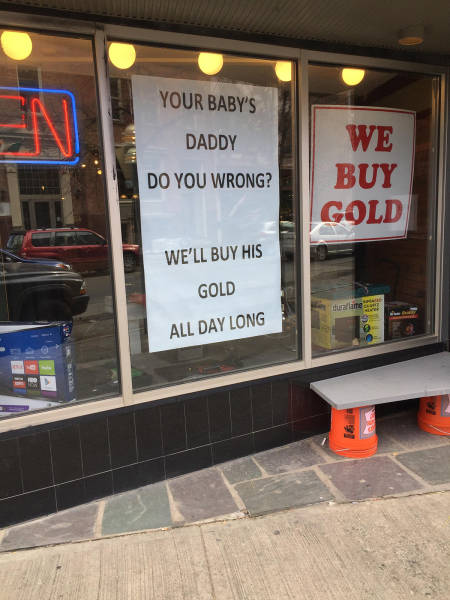 troy ny memes - Your Baby'S Daddy Do You Wrong? We Buy Gold We'Ll Buy His Gold ure All Day Long