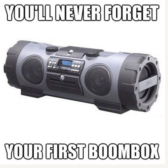 You'Ll Never Forget Your First Boombox