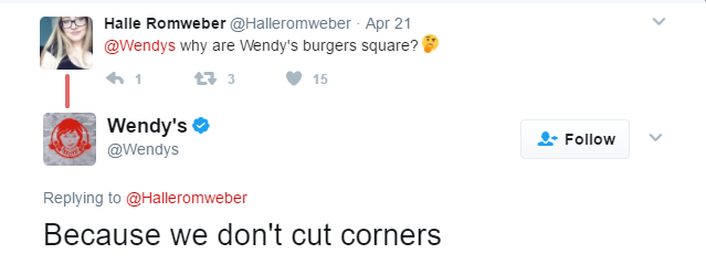 funny wendy's texts - Halle Romweber Apr 21 why are Wendy's burgers square? 2315 Wendy's Because we don't cut corners