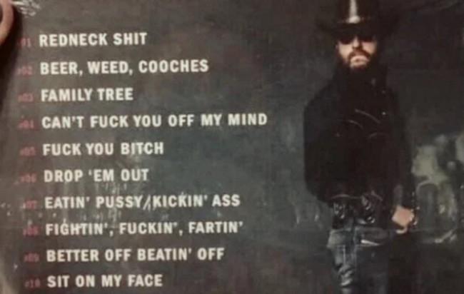darkness - 1 Redneck Shit Beer, Weed, Cooches Family Tree Can'T Fuck You Off My Mind Fuck You Bitch 5 Drop 'Em Out Eatin' PussyKickin' Ass Fightin, Fuckin', Fartin' Better Off Beatin' Off Sit On My Face