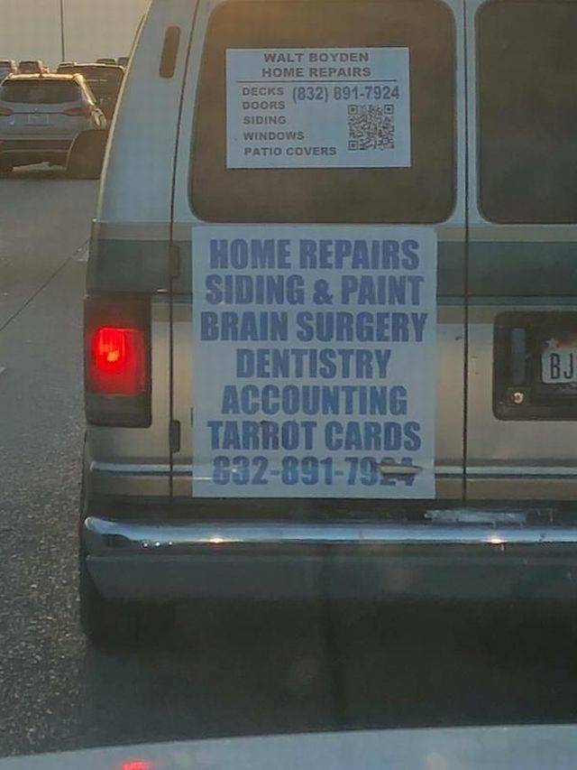 WTF photo of a sign on a van that says 'Home repairs, siding and paint, brain surgery, dentistry, accounting, tarrot cards'