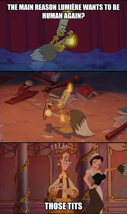 beauty and the beast lumiere meme - The Main Reason Lumiere Wants To Be Human Again? Those Tits
