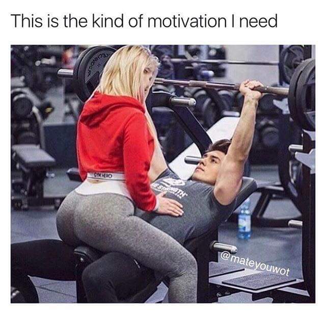memes - girl sitting on boy at gym - This is the kind of motivation I need
