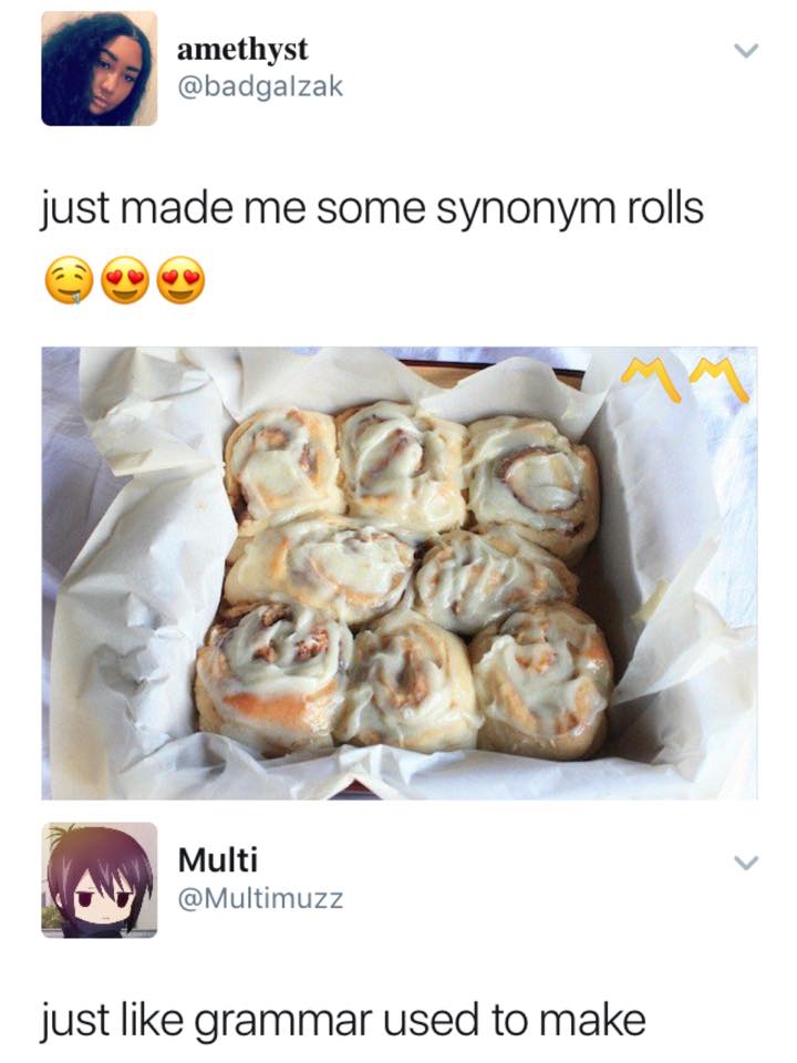 synonym rolls - amethyst just made me some synonym rolls Multi just grammar used to make