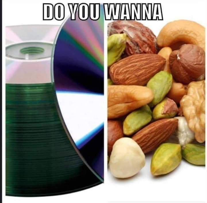 funny meme of cds nuts - Do You Wanna