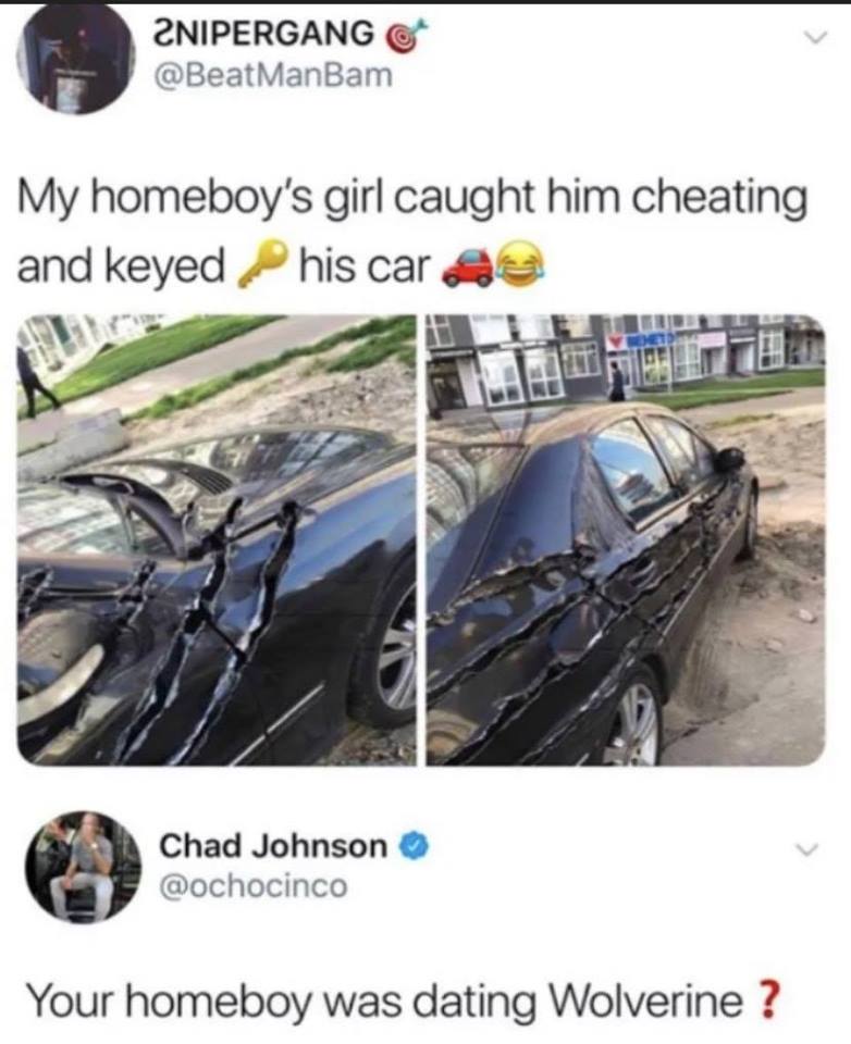 Super Smash Bros. Ultimate - 2NIPERGANG My homeboy's girl caught him cheating and keyed his car Chad Johnson Your homeboy was dating Wolverine ?
