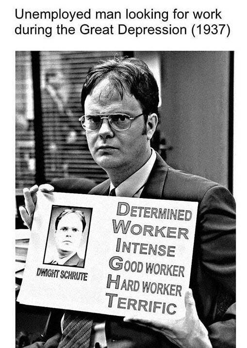 work during the great depression - Unemployed man looking for work during the Great Depression 1937 Determined Worker Intense Good Worker Hard Worker Terrific Dwight Schrute