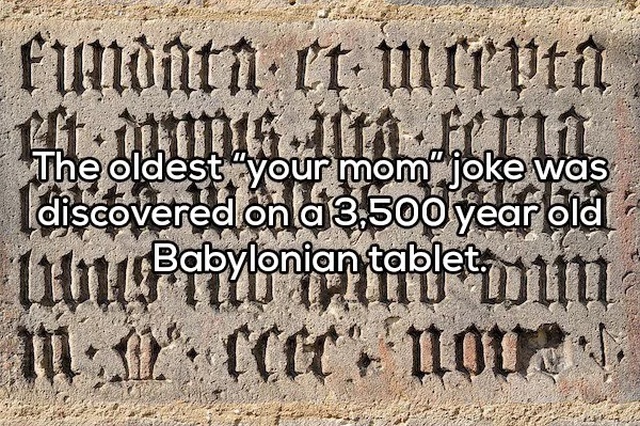 chiseled font - funditact uuripti The oldest your momjoke was I discovered on a 3,500 year old Babylonian tablets I Clear nou?