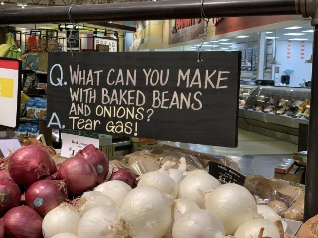 market - Bread Q. What Can You Make With Baked Beans And Onions ? A. Tear Gas Red Oni