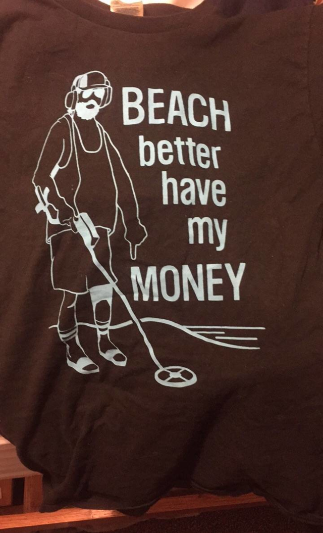 beach better have my money shirt - Beach better have my Money