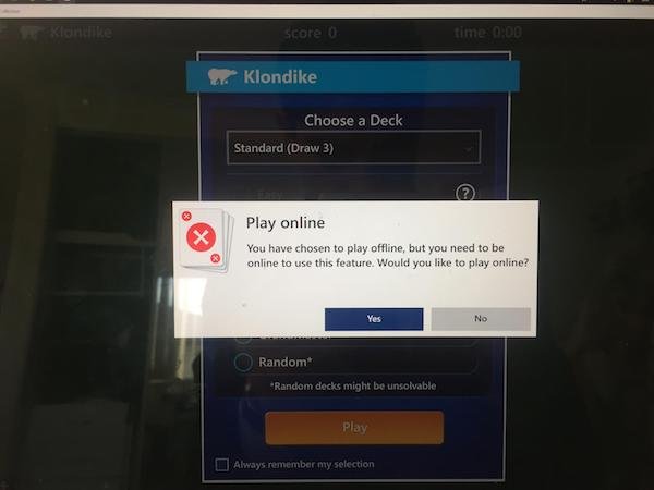 software - Score 0 time Klondike Choose a Deck Standard Draw 3 Play online You have chosen to play offline, but you need to be online to use this feature. Would you to play online? Yes No Random Random decks might be unsolvable Play Always remember my sel