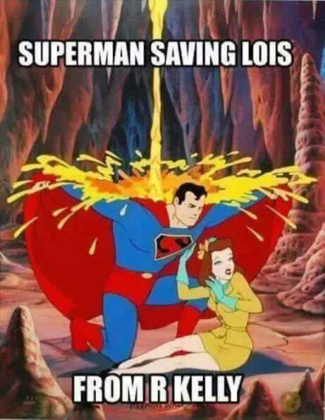 spicy memes - superman saving lois from r kelly - Superman Saving Lois From R Kelly