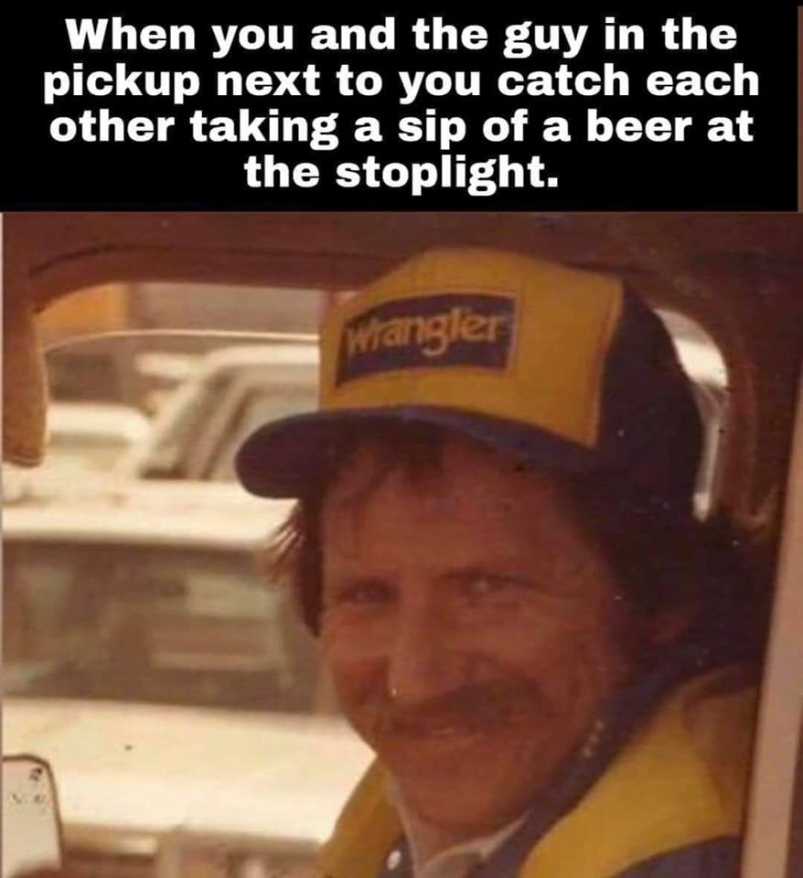 photo caption - When you and the guy in the pickup next to you catch each other taking a sip of a beer at the stoplight. Wrangler