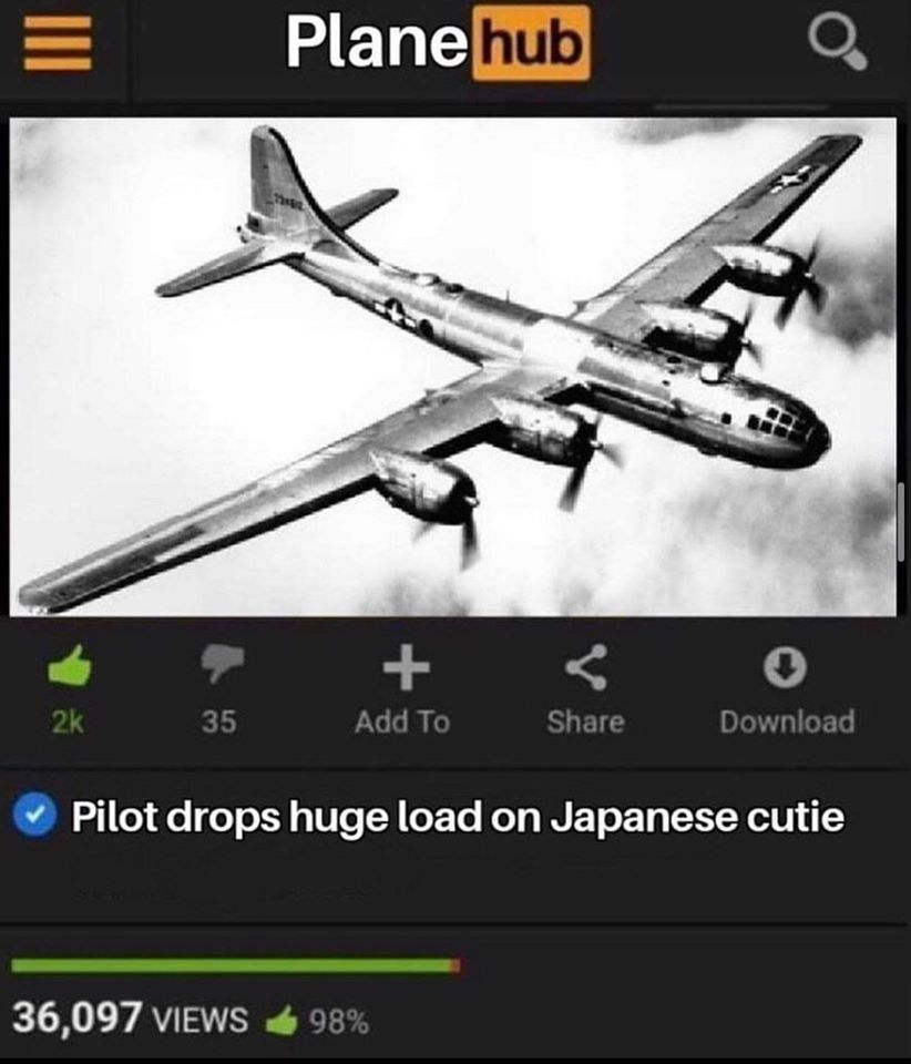 b 29 superfortress - Plane hub 2k 35 Add To Download Pilot drops huge load on Japanese cutie 36,097 Views 98%