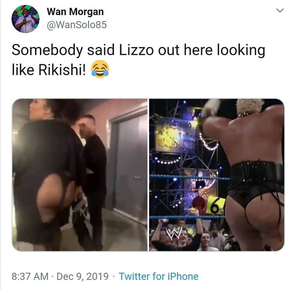 lizzo and rikishi memes - Wan Morgan Somebody said Lizzo out here looking Rikishi! Twitter for iPhone