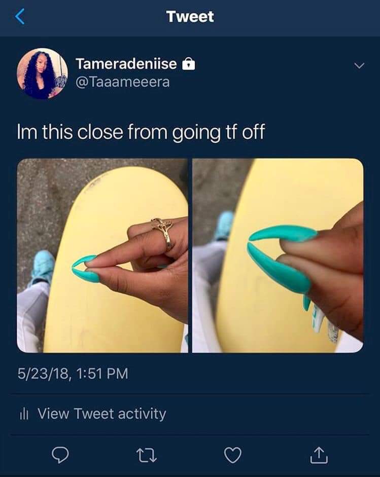 jaw - Tweet Tameradeniise Im this close from going tf off 52318, ili View Tweet activity