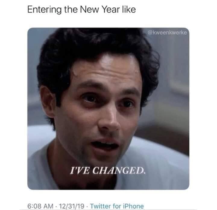 you netflix season 2 gif - Entering the New Year I'Ve Changed. 123119 Twitter for iPhone