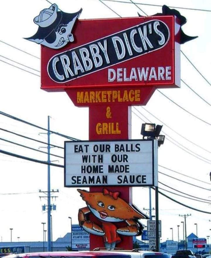 hilarious - Crabby Dick'S Delaware Marketplace Grill Eat Our Balls With Our Home Made Seaman Sauce Tror Ess