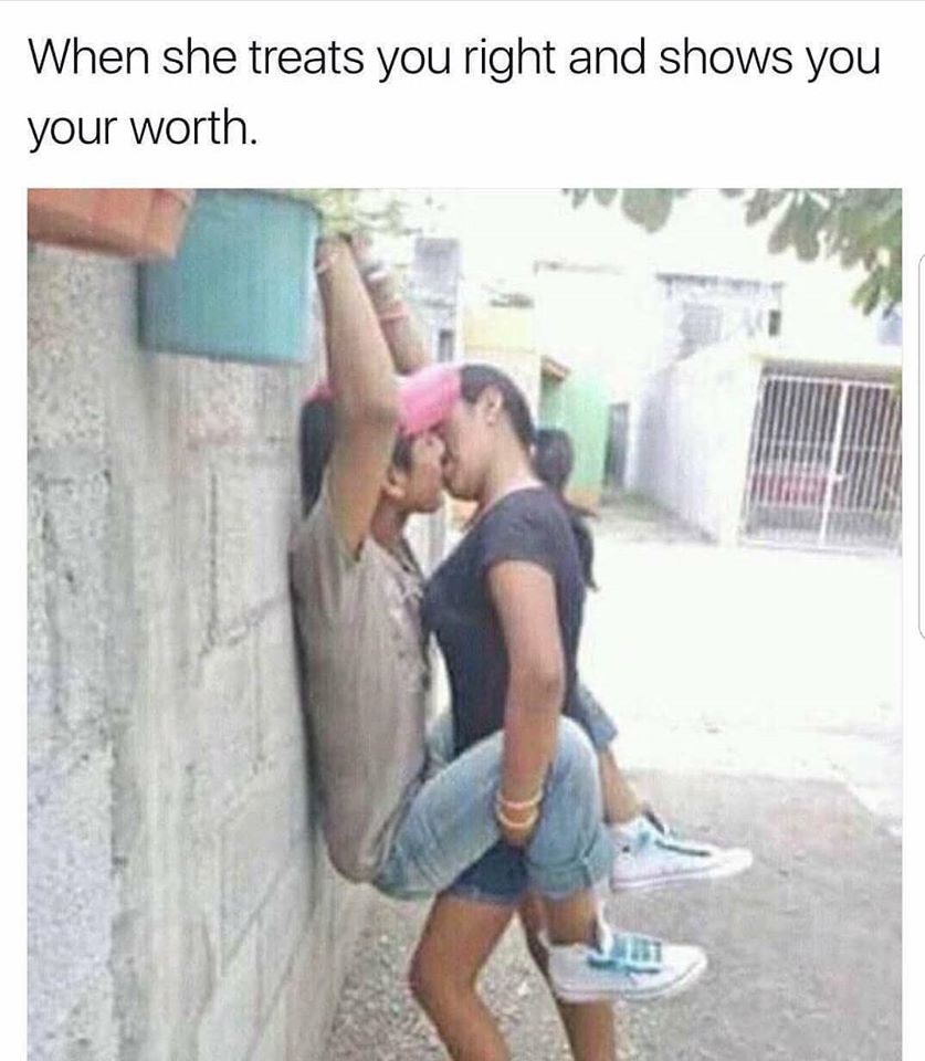 girl pumping gas meme - When she treats you right and shows you your worth.