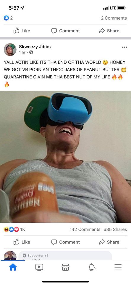 glasses - Jl Lte 2 2 Comment Skweezy Jibbs 1 hr. Yall Actin Its Tha End Of Tha World Homey We Got Vr Porn An Thicc Jars Of Peanut Butter Quarantine Givin Me Tha Best Nut Of My Life das en Do 1K 142 685 Comment Supporter 1