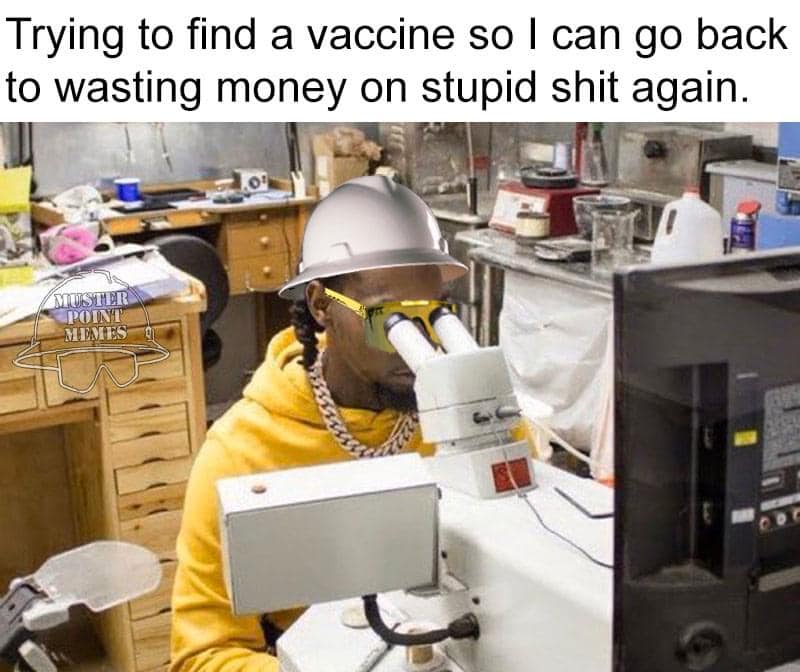 finally perc 31 - Trying to find a vaccine so I can go back to wasting money on stupid shit again. Muster Point Memes