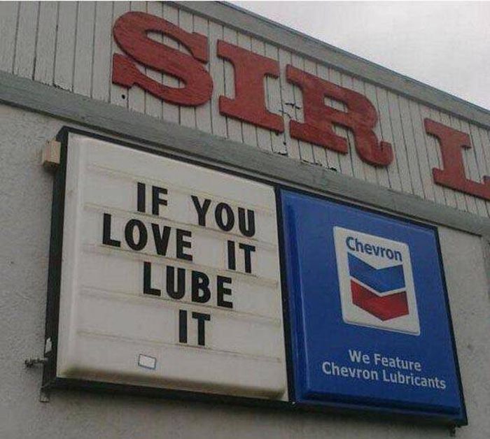 signage - Sie. If You Love It Lube Chevron It We Feature Chevron Lubricants